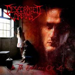 Desecrated Dreams : In the Embrace of Lies